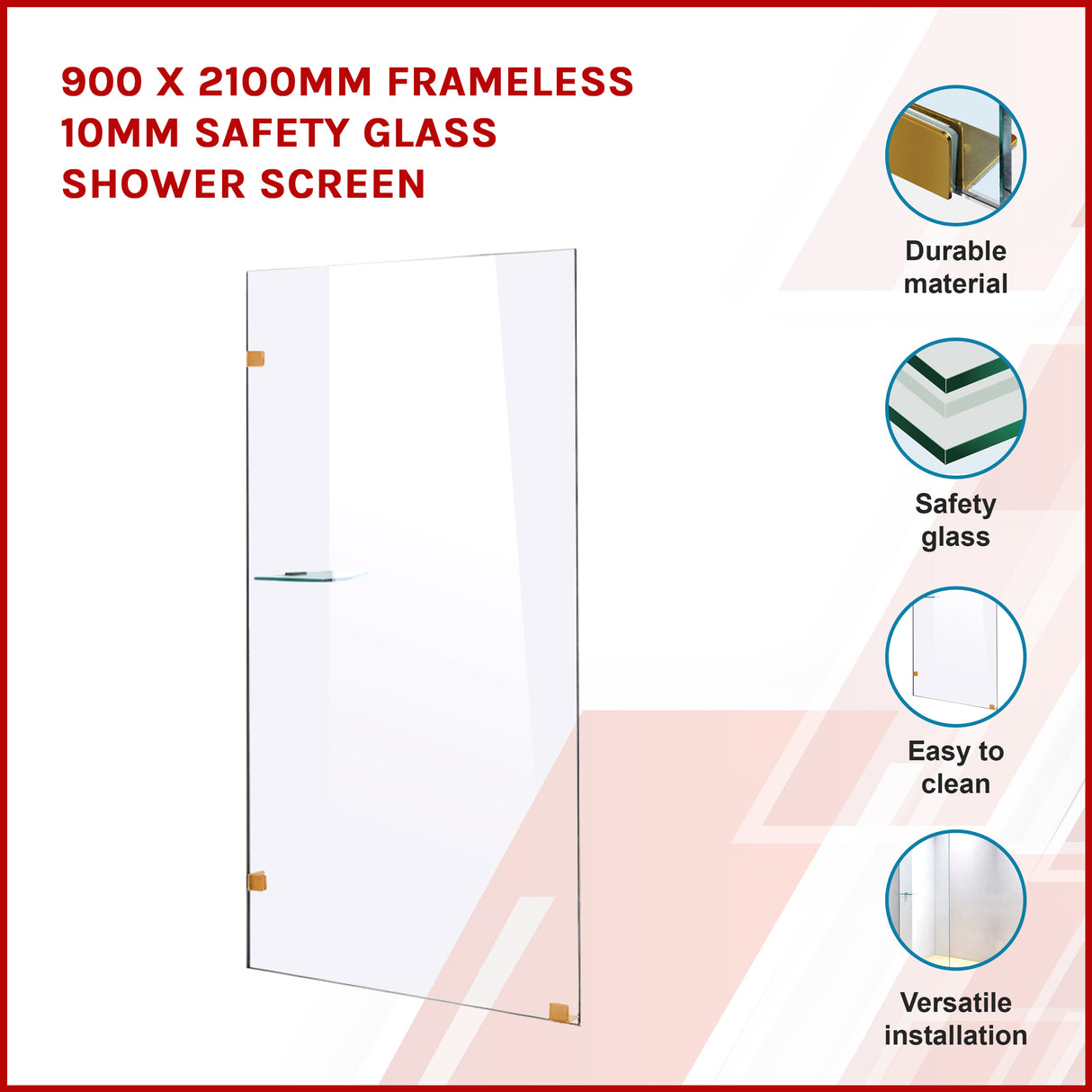 900 x 2100mm Frameless 10mm Safety Glass Shower Screen