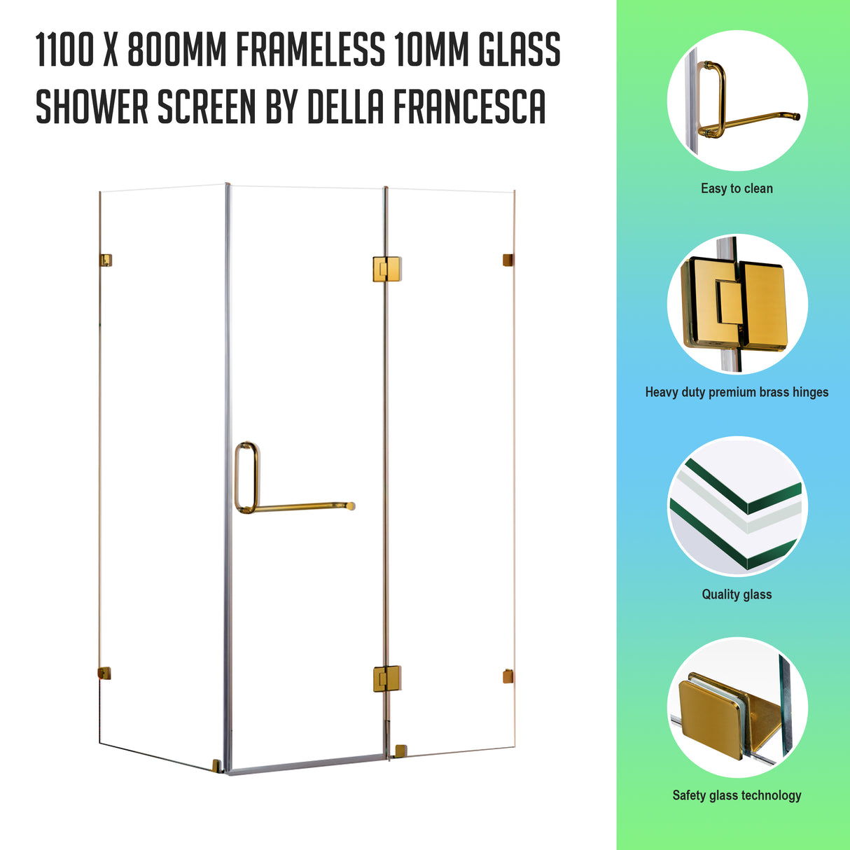 1100 x 800mm Frameless 10mm Glass Shower Screen By Della Francesca