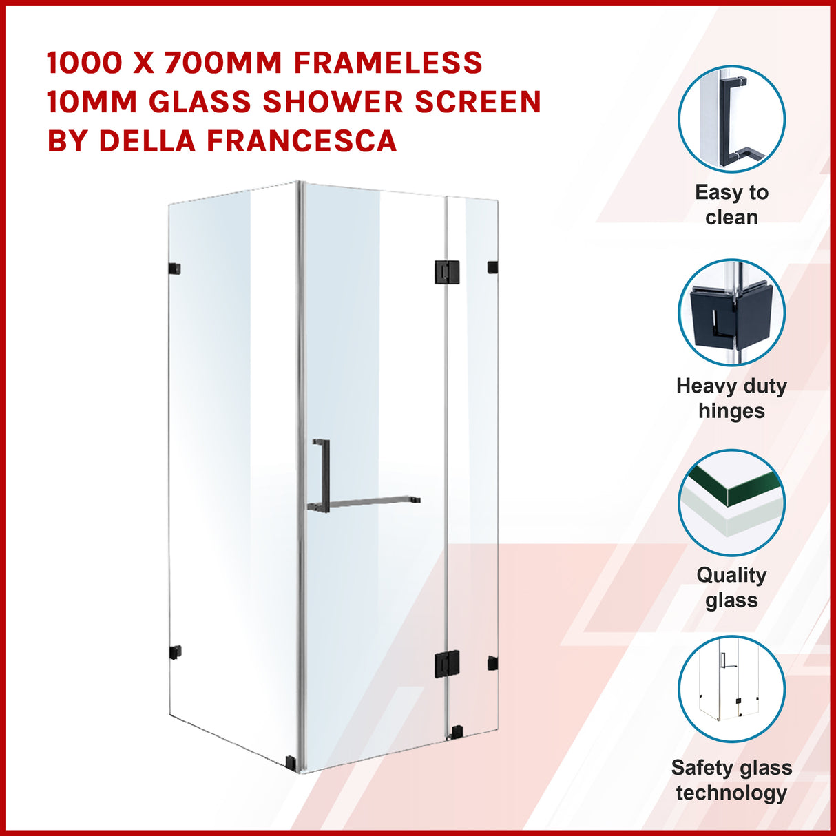 1000 x 700mm Frameless 10mm Glass Shower Screen By Della Francesca