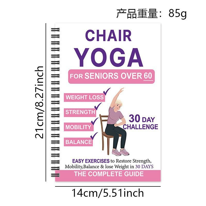 Chair Yoga for Seniors Over 60 – 30-Day Weight Loss & Toning Guide, 15-Min Daily Routine, Illustrated Poses, Progress Tracker, Spiral-Bound Home Fitness Book