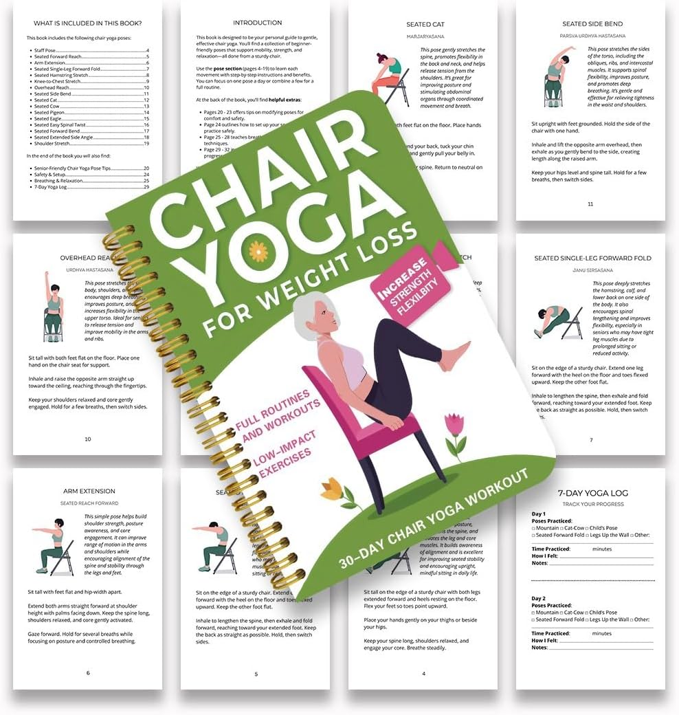 Chair Yoga for Seniors Over 60 – 30-Day Weight Loss & Toning Guide, 15-Min Daily Routine, Illustrated Poses, Progress Tracker, Spiral-Bound Home Fitness Book