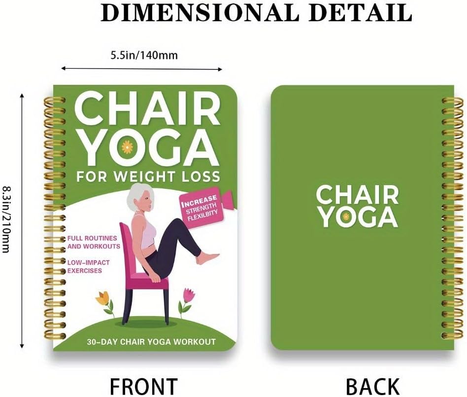 Chair Yoga for Seniors Over 60 – 30-Day Weight Loss & Toning Guide, 15-Min Daily Routine, Illustrated Poses, Progress Tracker, Spiral-Bound Home Fitness Book