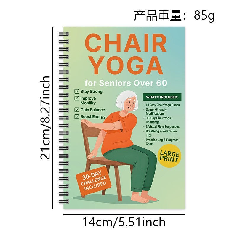 Chair Yoga for Seniors Over 60 – 30-Day Weight Loss & Toning Guide, 15-Min Daily Routine, Illustrated Poses, Progress Tracker, Spiral-Bound Home Fitness Book