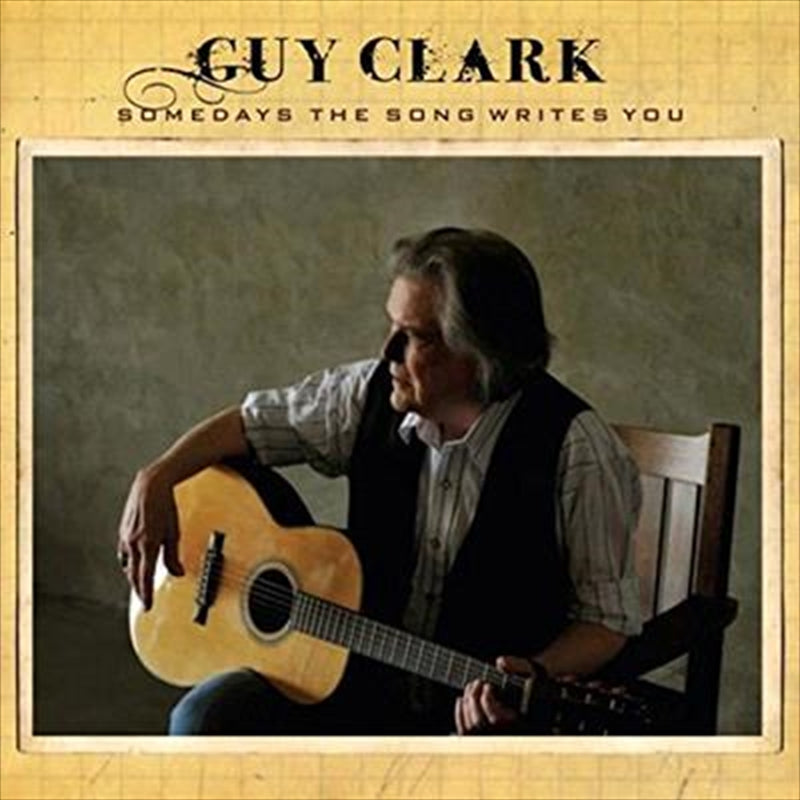 Somedays The Song Writes You - Clark, Guy Cd Album