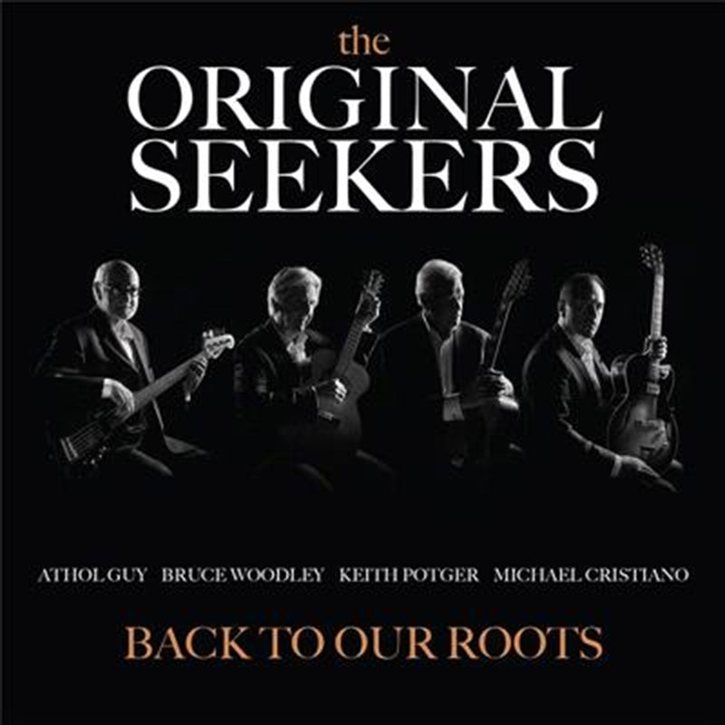 Back To Our Roots - Original Seekers, The Cd Album