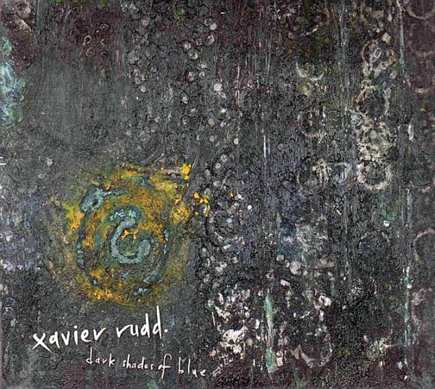 Dark Shades Of Blue - Rudd, Xavier Cd Album