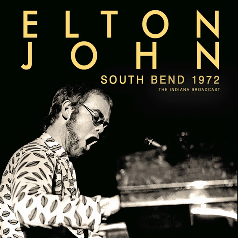 South Bend 1972 - Elton John Cd Album
