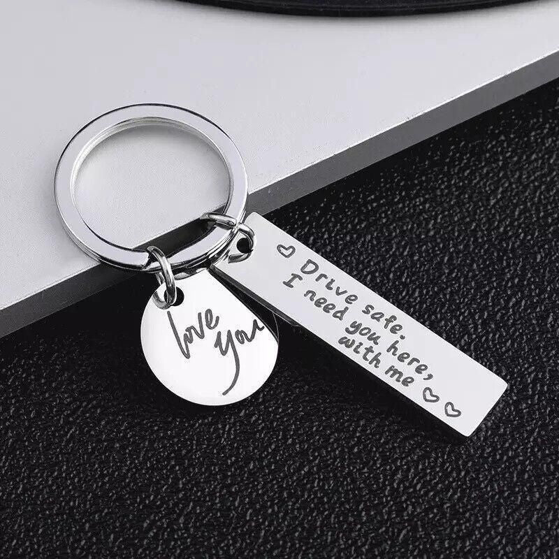 Drive Safe I Need You Here With Me Couple Alloy Keyring Keychain Car Gift