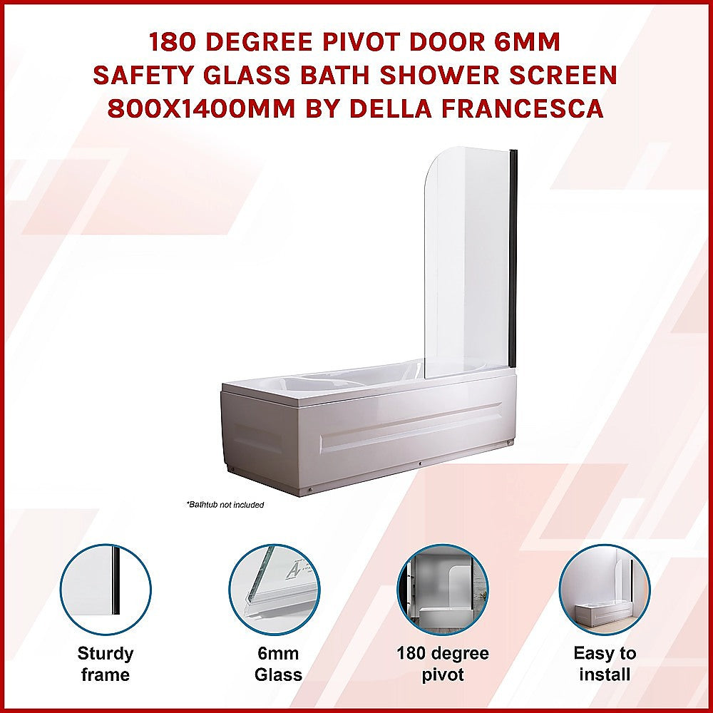 180 Degree Pivot Door 6mm Safety Glass Bath Shower Screen 800x1400mm By Della Francesca