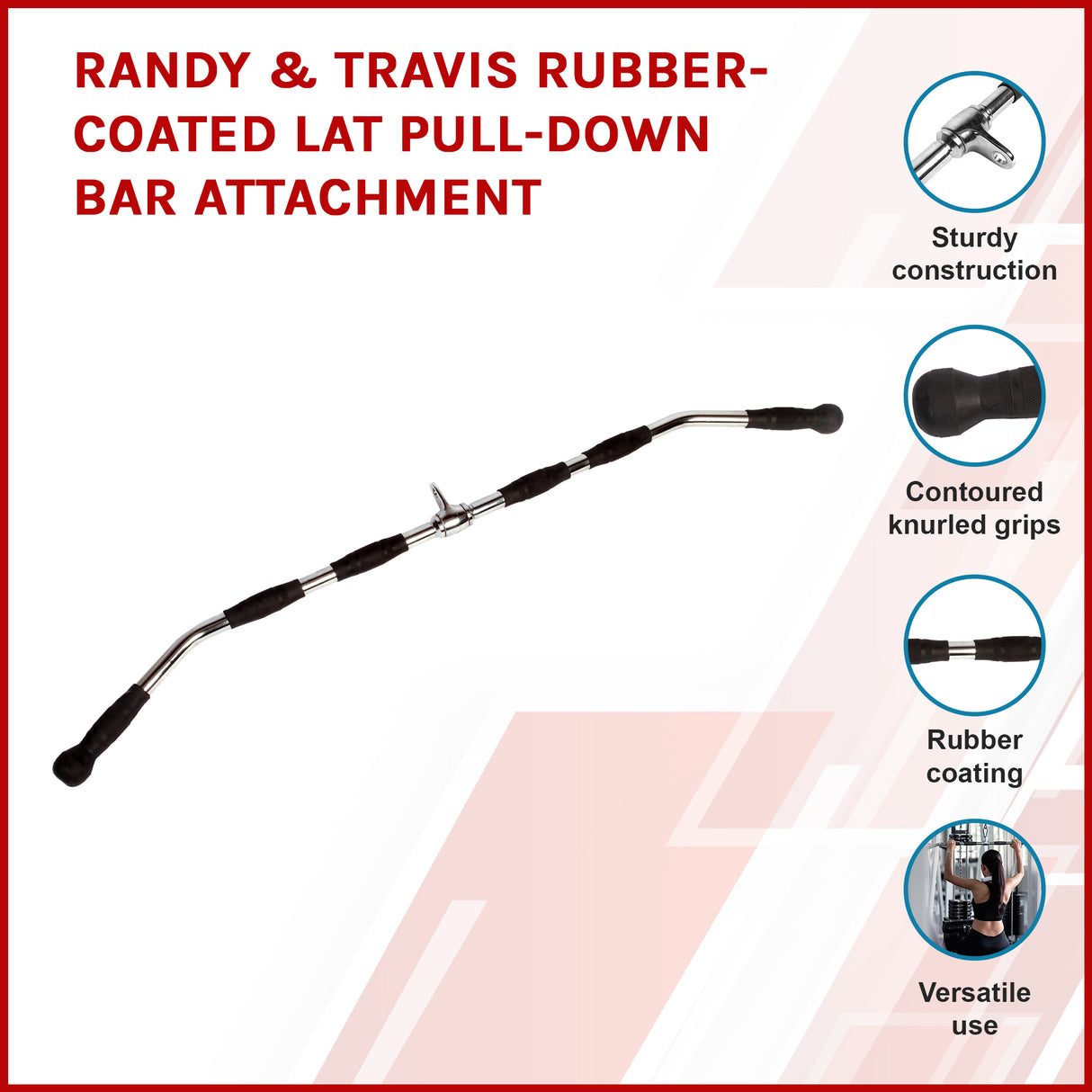 Randy & Travis Rubber-Coated Lat Pull-Down Bar Attachment