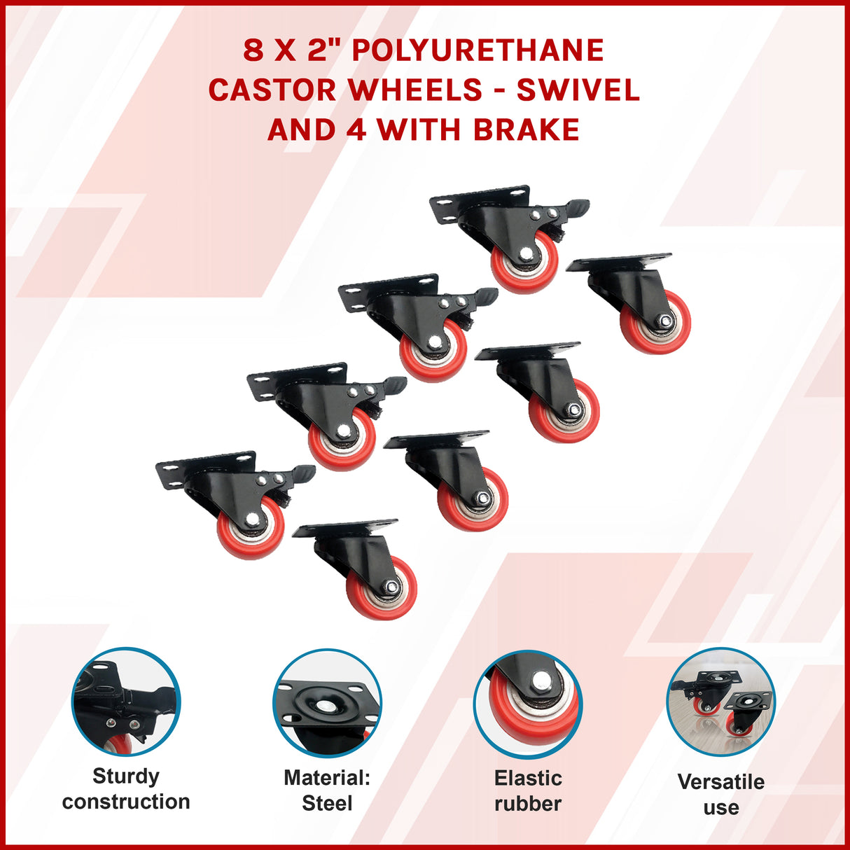 8 x 2" Polyurethane Castor Wheels - Swivel and 4 with brake