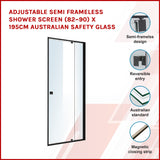 Adjustable Semi Frameless Shower Screen (82~90) x 195cm Australian Safety Glass - Front View