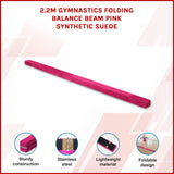 2.2m Gymnastics Folding Balance Beam Pink Synthetic Suede - Side View