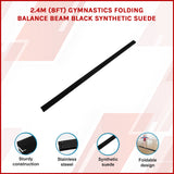 2.4m (8FT) Gymnastics Folding Balance Beam Black Synthetic Suede - Front View