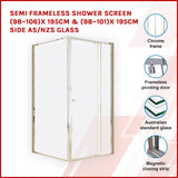 Semi Frameless Shower Screen (98~106)x 195cm & (98~101)x 195cm Side AS/NZS Glass - Front View