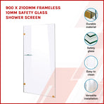 900 x 2100mm Frameless 10mm Safety Glass Shower Screen