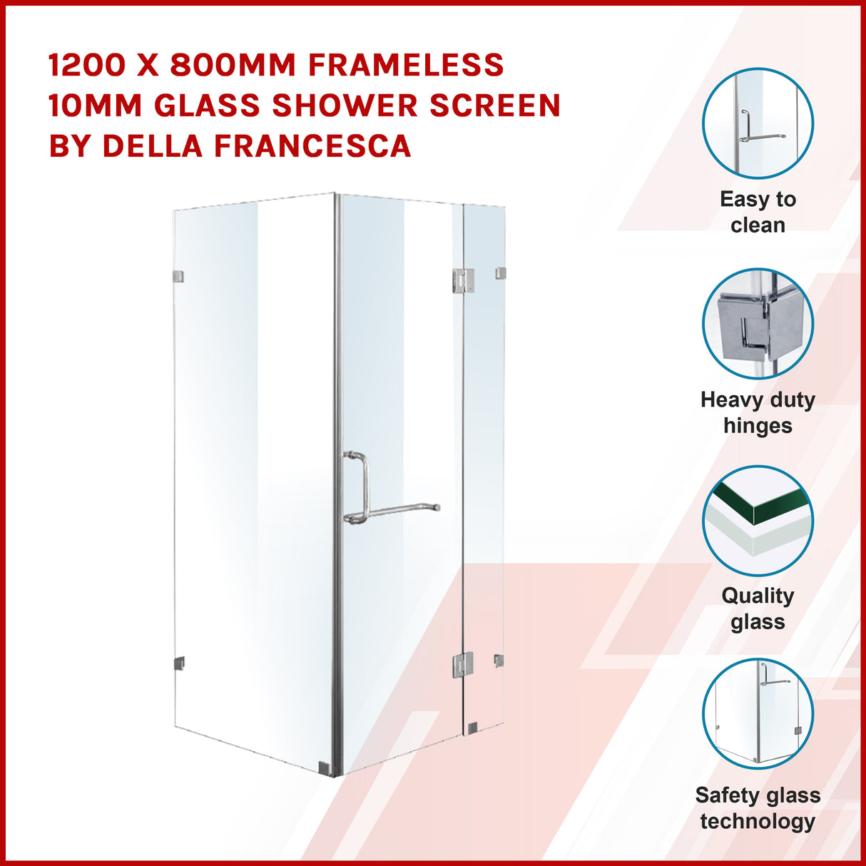 1200 x 800mm Frameless 10mm Glass Shower Screen By Della Francesca
