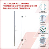120 x 200cm Wall to Wall Frameless Shower Screen 10mm Glass By Della Francesca - Front View