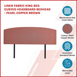 Linen Fabric King Bed Curved Headboard Bedhead - Pearl Copper Brown - Side View