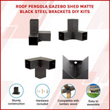 Roof Pergola Gazebo Shed Matte Black Steel Brackets DIY Kits - Front View