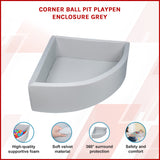 Corner Ball Pit Playpen Enclosure &ndash; Safe Grey Play Area for Babies and Toddlers, Indoor or Outdoor - Front View