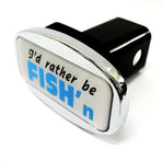 JAXSYN Novelty Tow-bar / Trailer Hitch Cover - I'd rather be FISH'n