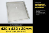 Stainless Steel Sink Colander 430 x 430mm