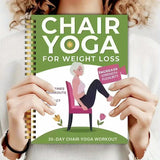 Chair Yoga for Seniors Over 60 – 30-Day Weight Loss & Toning Guide, 15-Min Daily Routine, Illustrated Poses, Progress Tracker, Spiral-Bound Home Fitness Book