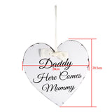 Vintage Love Heart Shape Daddy Here Comes Mummy Wedding Party Wooden Hanging Sign Plaque Gift - Close-Up Angle