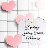 Vintage Love Heart Shape Daddy Here Comes Mummy Wedding Party Wooden Hanging Sign Plaque Gift