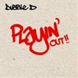 Playin Out - Dubble D Cd Album