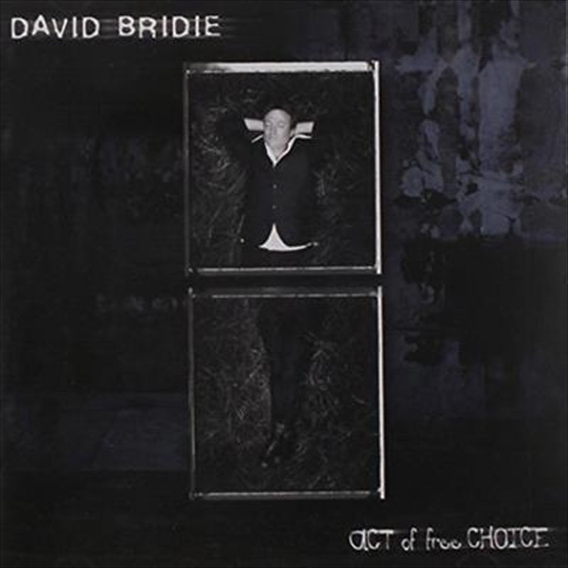 Act Of Free Choice - Bridie, David Cd Album