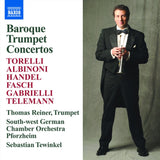 Baroque Trumpet Concertos - Reiner, Thomas: South West German C Cd Album