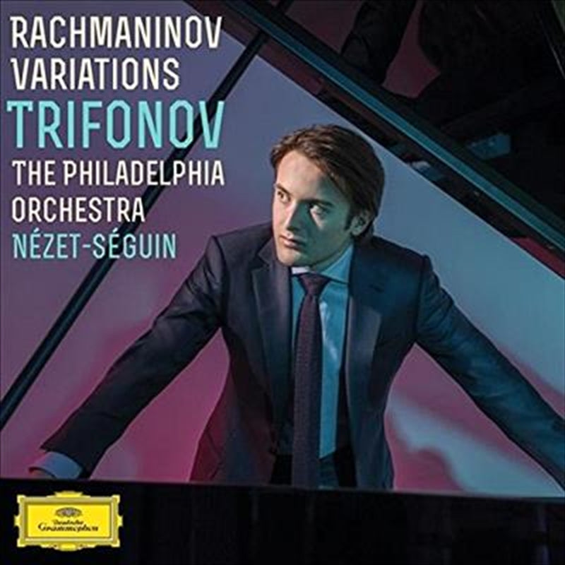 Rachmaninov Variations - Trifonov, Daniil: The Philadelphia Cd Album