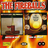 Bottle Of Wine And Come On Rea - Fireballs Cd Album
