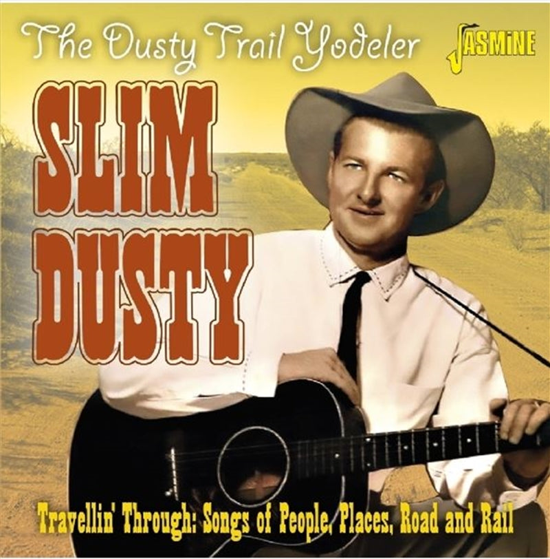 Dusty Trail Yodeler: Travellin - Dusty, Slim Cd Album