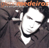 Its Alright To Love - Medeiros, Glenn Cd Album