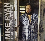 Bad Reputation - Ryan, Mike Cd Album