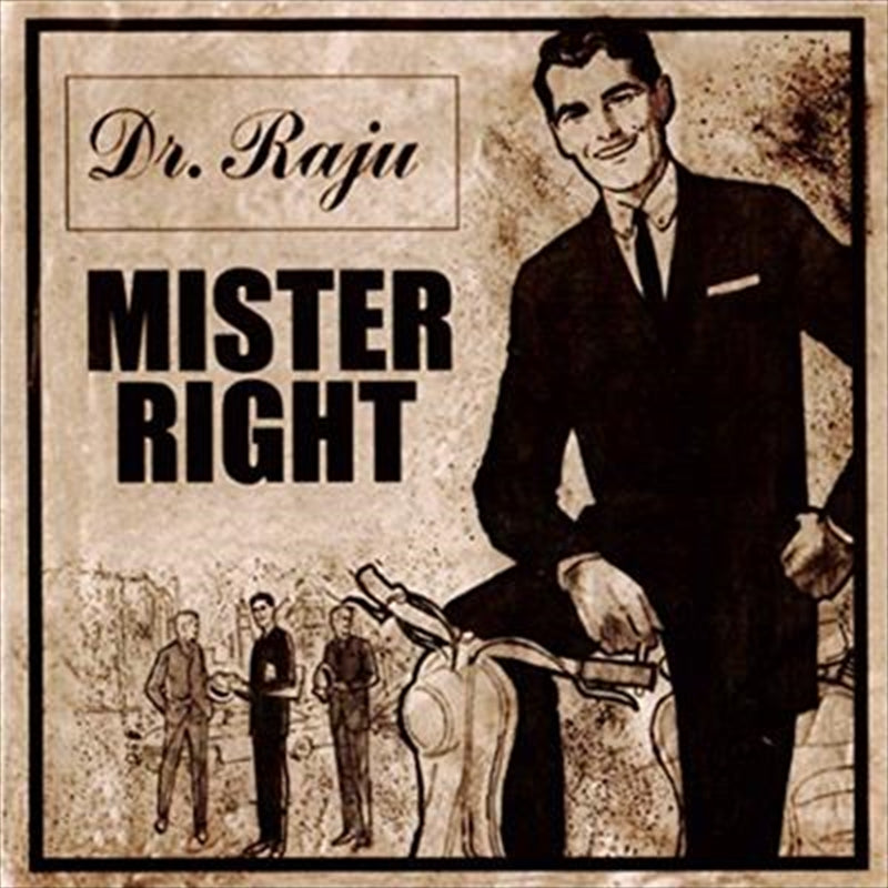 Mister Right - Dr Raju Cd Album