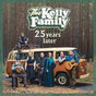 25 Years Later - Kelly Family, The Cd Album