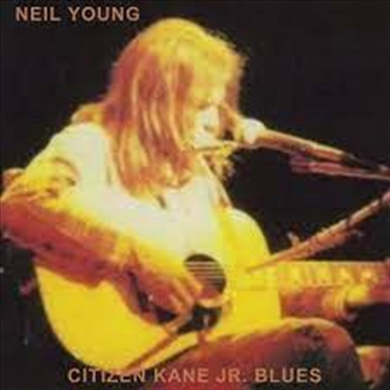 Citizen Kane Jr Blues: Live At - Young, Neil Cd Album