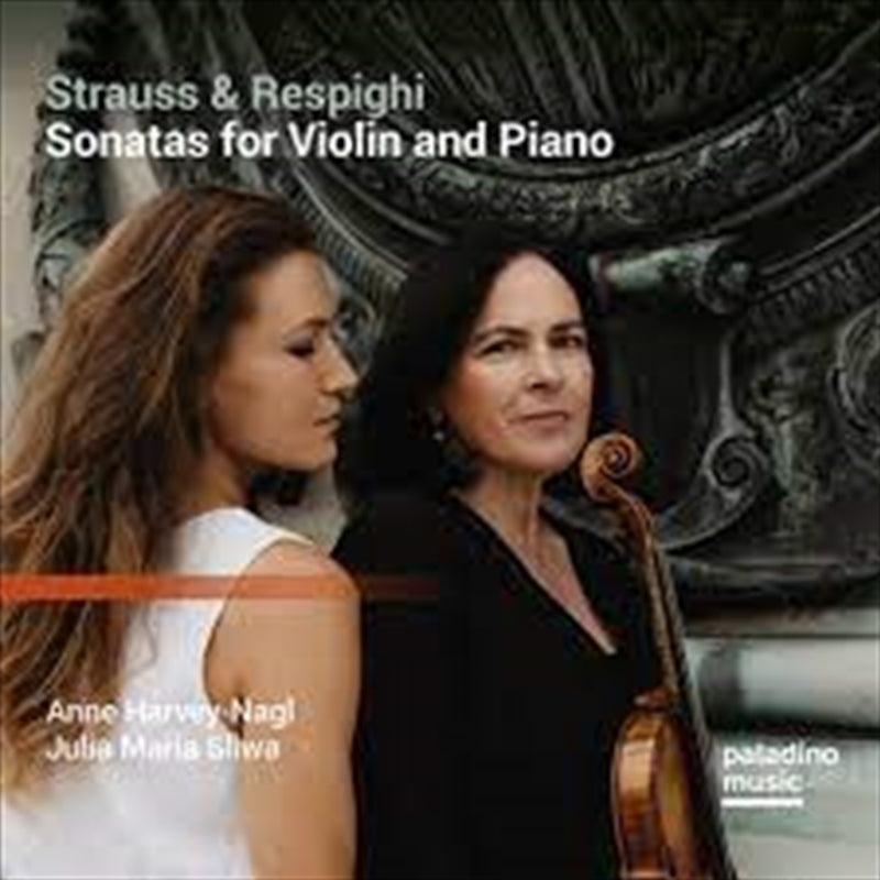 Strauss & Respighi: Sonatas Fo - Anne Harvey Nagl / Julia Maria Sliw Cd Album