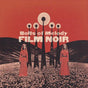 Film Noir - Bolts Of Melody Cd Album
