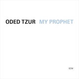My Prophet - Oded Tzur: Nitai Hershkovits Cd Album