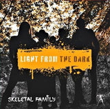 Light From The Dark - Skeletal Family Cd Album