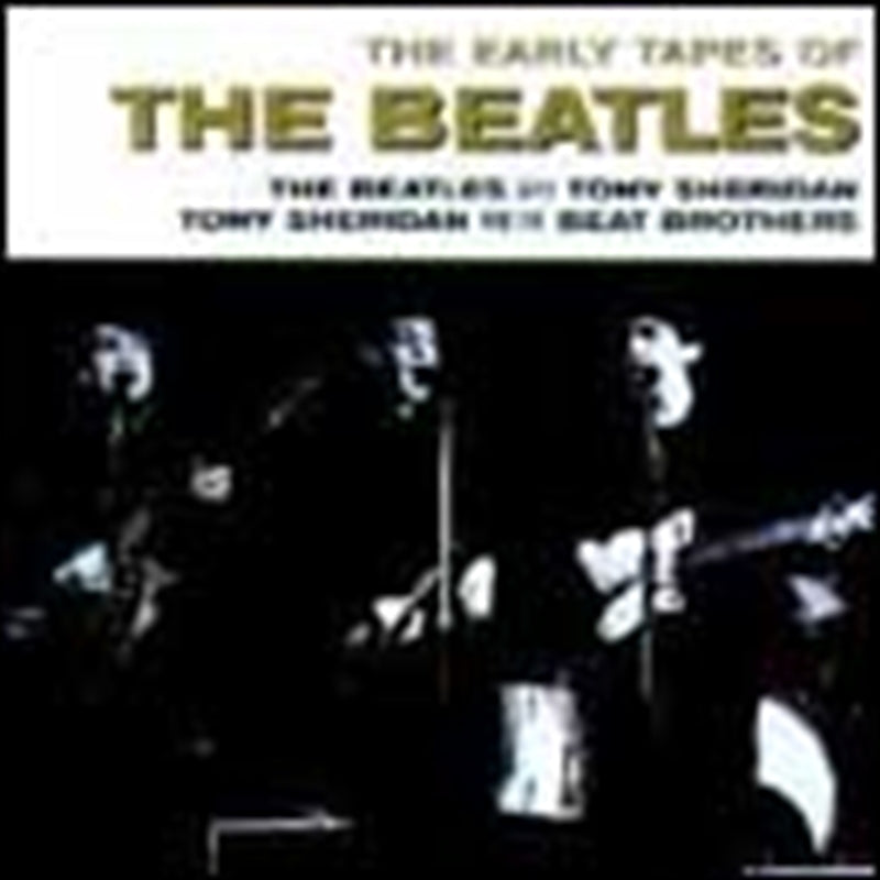 Early Tapes Of The Beatle - Beatles, The Cd Album