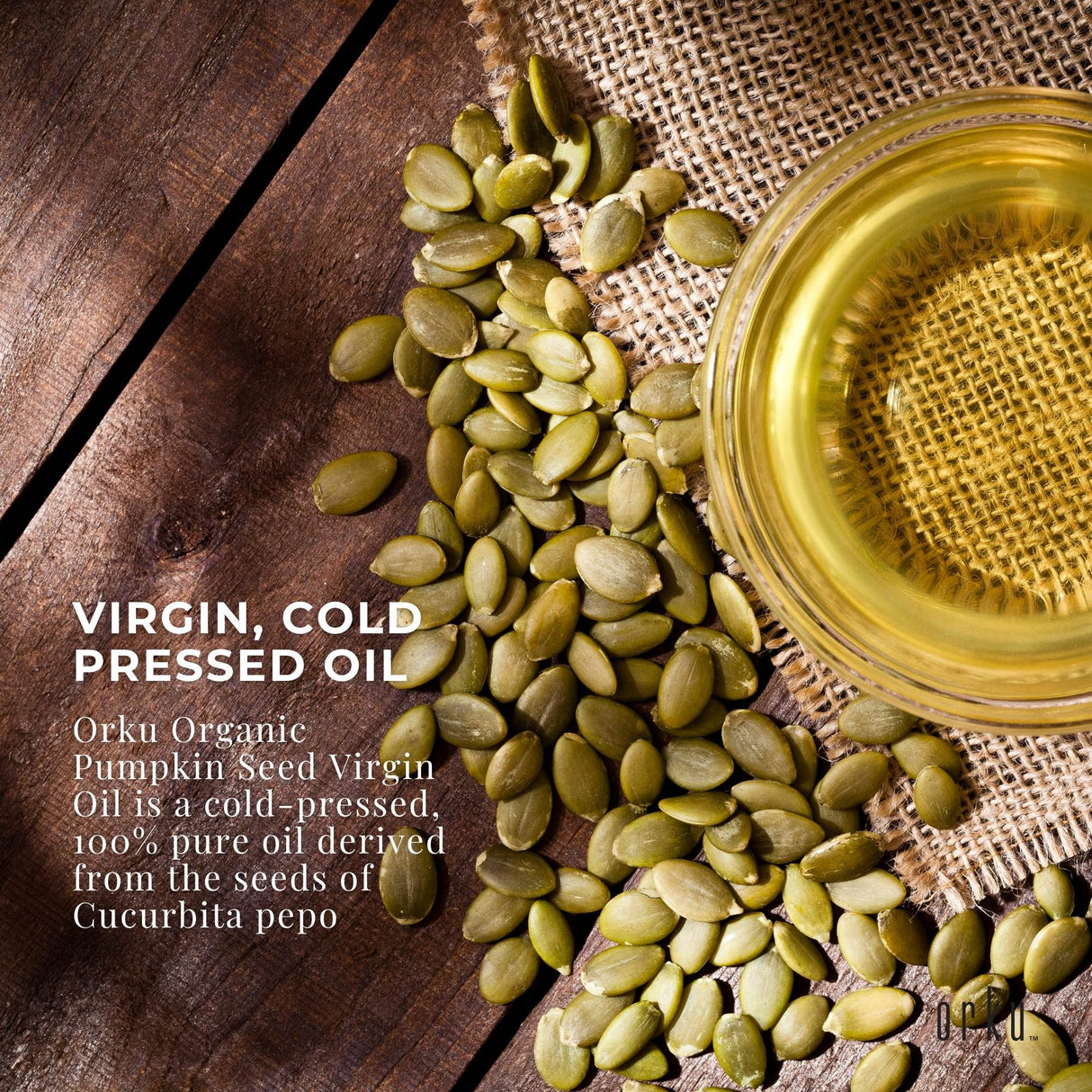 Orku 100ml Organic Pumpkin Seed Oil – Virgin Cold Pressed Unrefined Cosmetic Grade