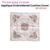 Victoriana Cream Applique Embroidered Cushion Cover 45 x 45 cm - Front View