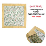 Christmas Gold Holly Sheer Organza Glitter Table Cloth Topper 90 x 90 cm - Front View