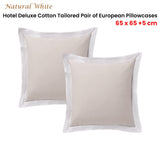 Deluxe Cotton European Pillowcase Set in White/Natural - 2 Piece Collection